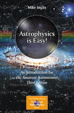 Astrophysics Is Easy!: An Introduction For The Amateur Astronomer book cover image